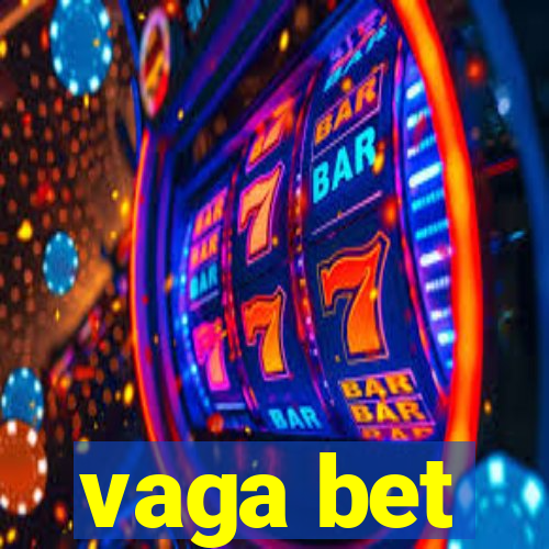 vaga bet